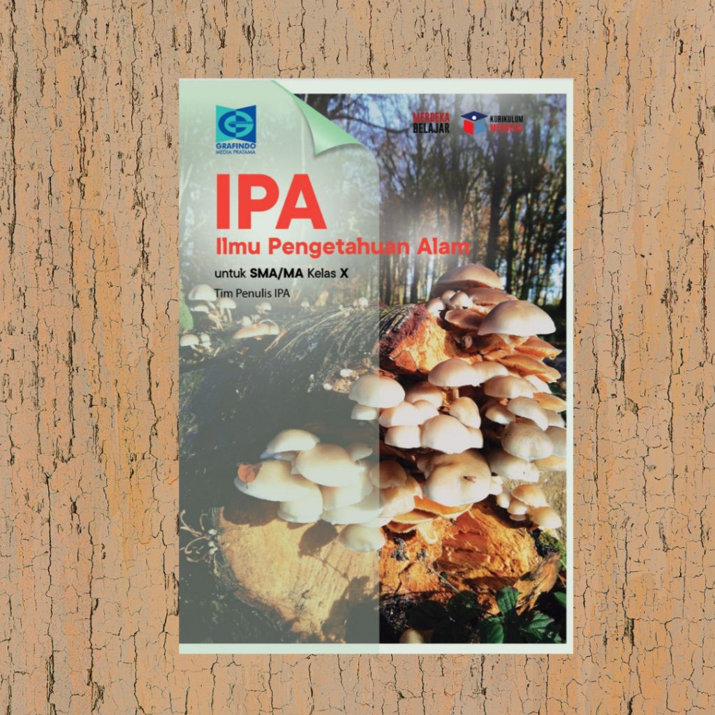 Buku Original IPA SMA/SMK Kelas 10 KURIKULUM MERDEKA Grafindo