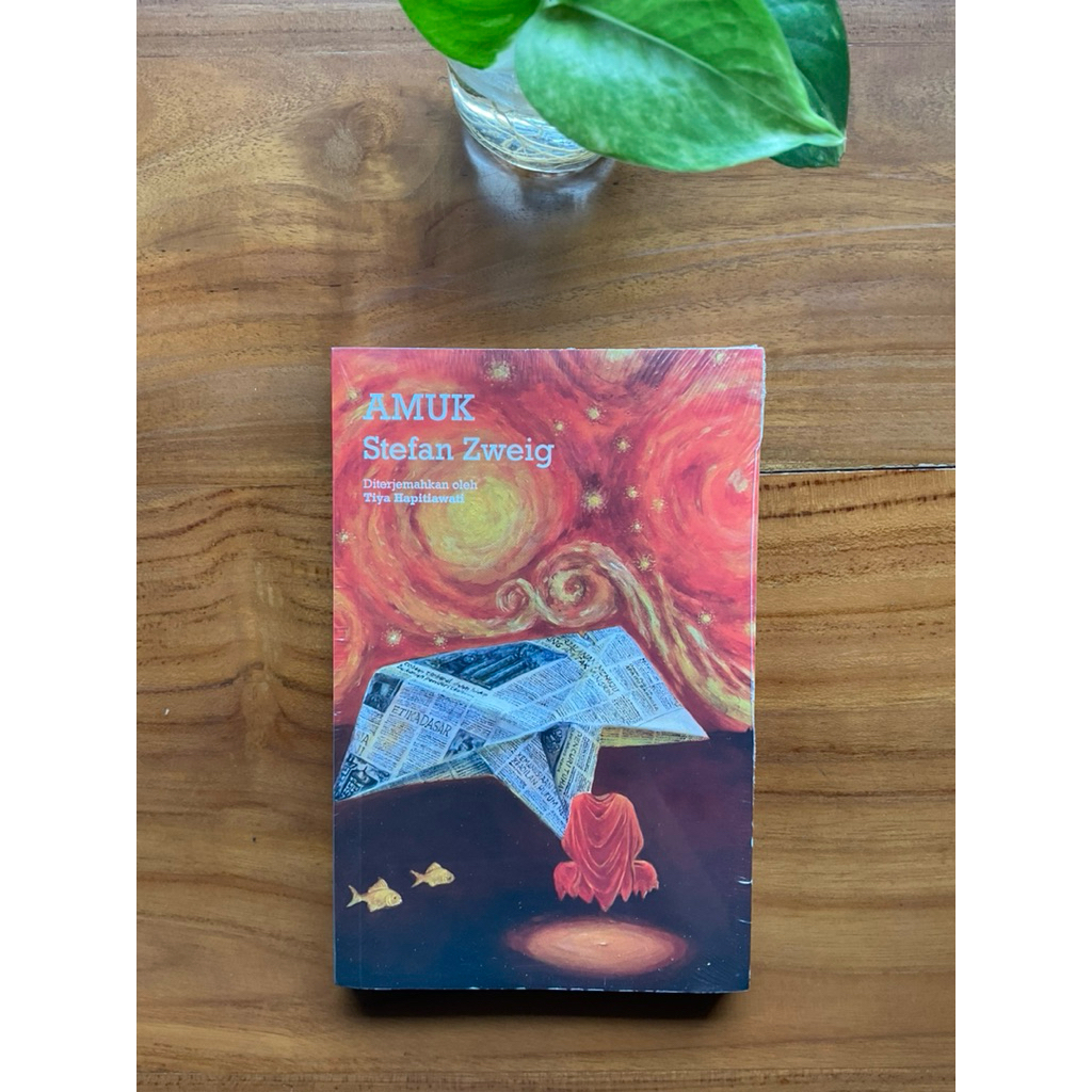Amuk - StefanZweig | Moooi Pustaka