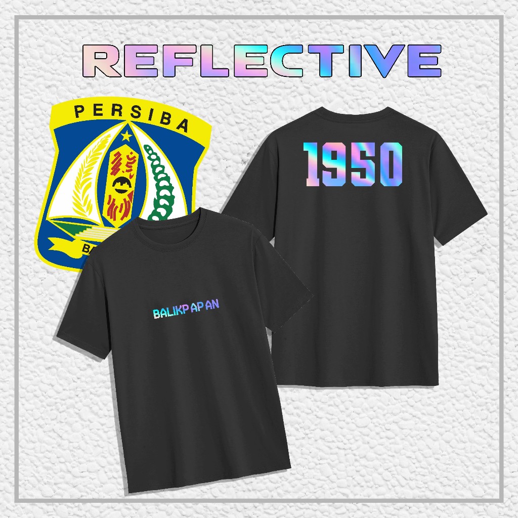 Kaos PERSIBA Balikpapan "Balikpapan Reflektif" // Supporter / Hooligans Combed 24s