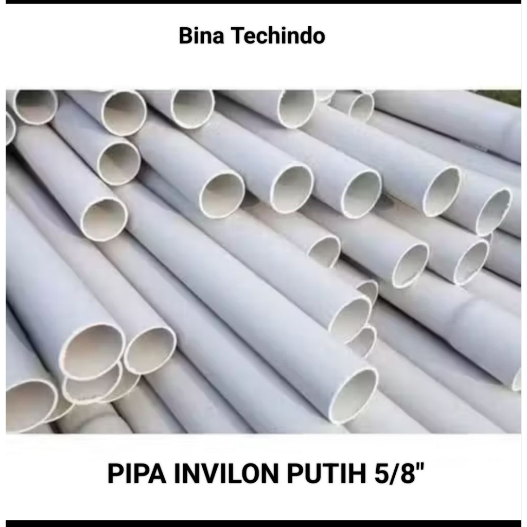 PIPA LISTRIK INVILON PUTIH 5/8". PIPA INVILON PUTIH 5/8". PIPA LISTRIK