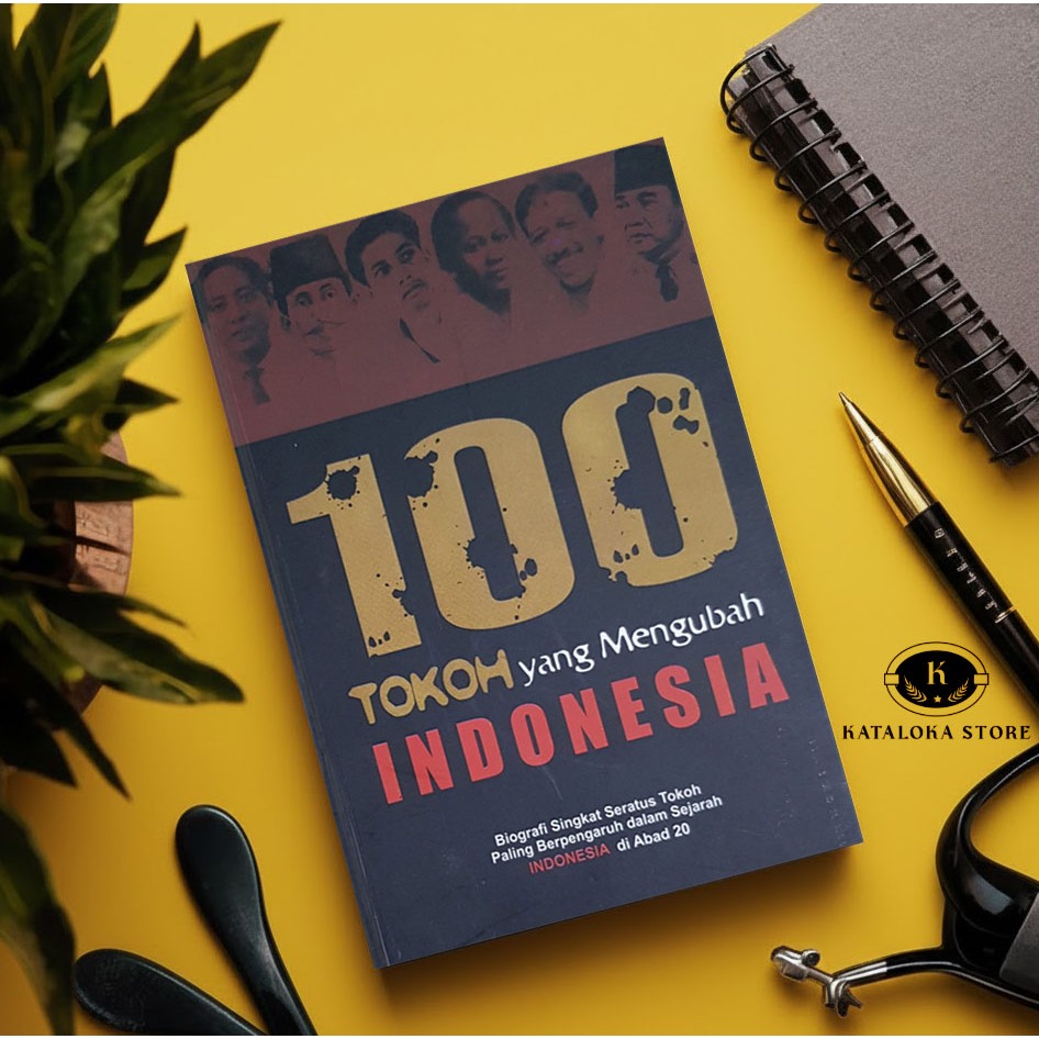 100 Tokoh yang Mengubah Indonesia | Biografi & Inspirasi Tokoh Nasional