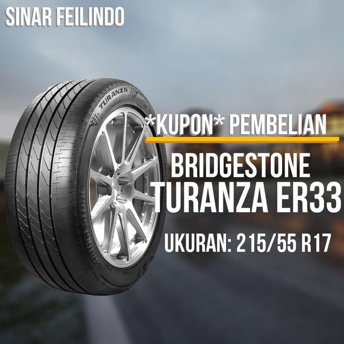 Ban Mobil Bridgestone Turanza ER33 215/55 R17