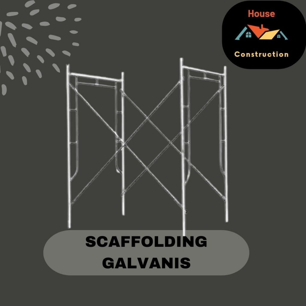 Scaffolding Galvanis