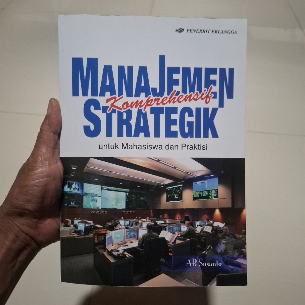 Alrushd Bookstore [ORI 100%]: Buku Manajemen Strategik Komprehensif oleh AB Susanto dari Erlangga. C