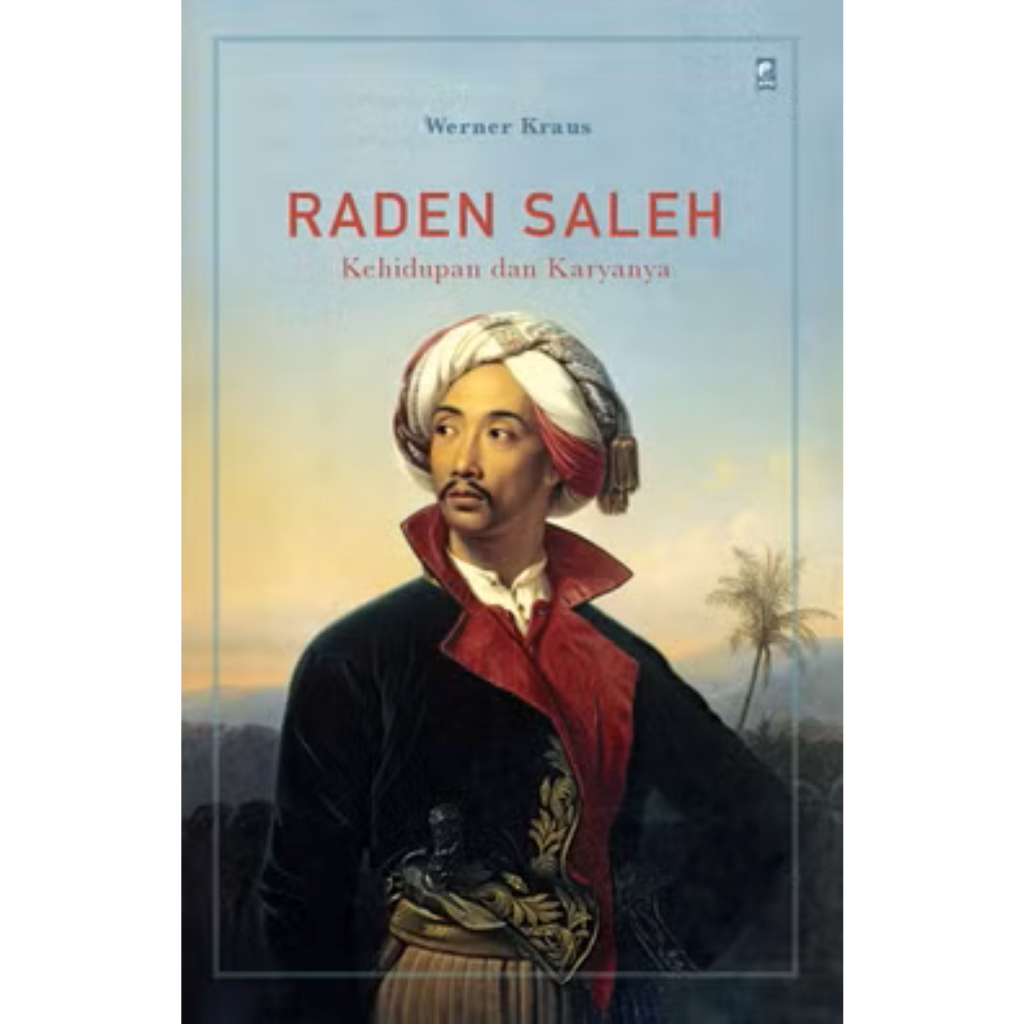 Buku Raden Saleh (2025) - Werner Kraus