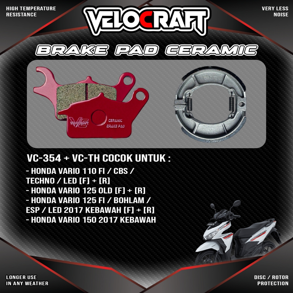 Velocraft Kampas Rem Ceramic VC-354 & VC-TromolHonda untuk Honda Vario 110 FI CBS TECHNO LED Vario 1