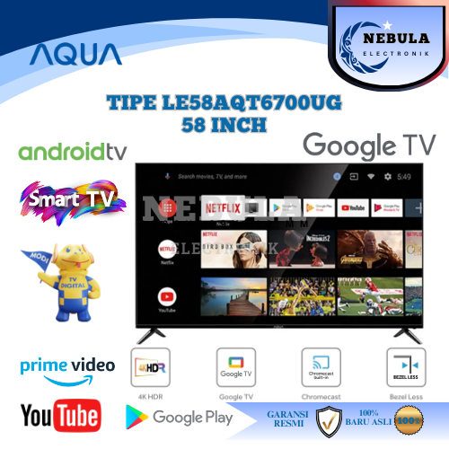 TV ANDROID AQUA 58 INCH SMART DIGITAL ANDROID TV/AQUA ANDROID 58 INCH LE58AQT6700UG NEW SERIES