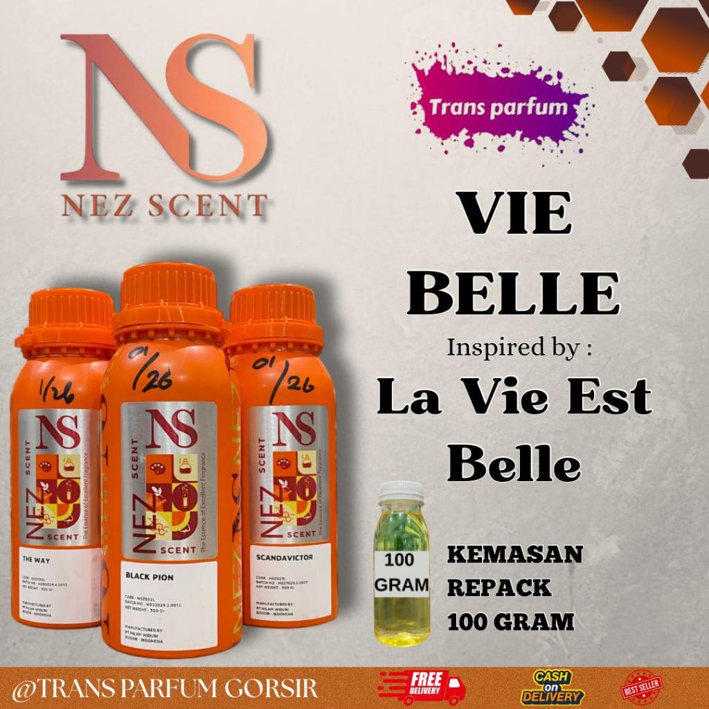 100 GRAM REPACK VIE BELLE BY NEZ SCENT SEARAH LA VIE EST BELLE BIBIT PARFUM MURNI ORIGINAL PABRIK