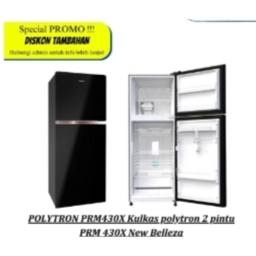 LEMARI ES BELLEZA JUMBO POLYTRON PRM 430 X / PRM-430X / PRM430X KULKAS