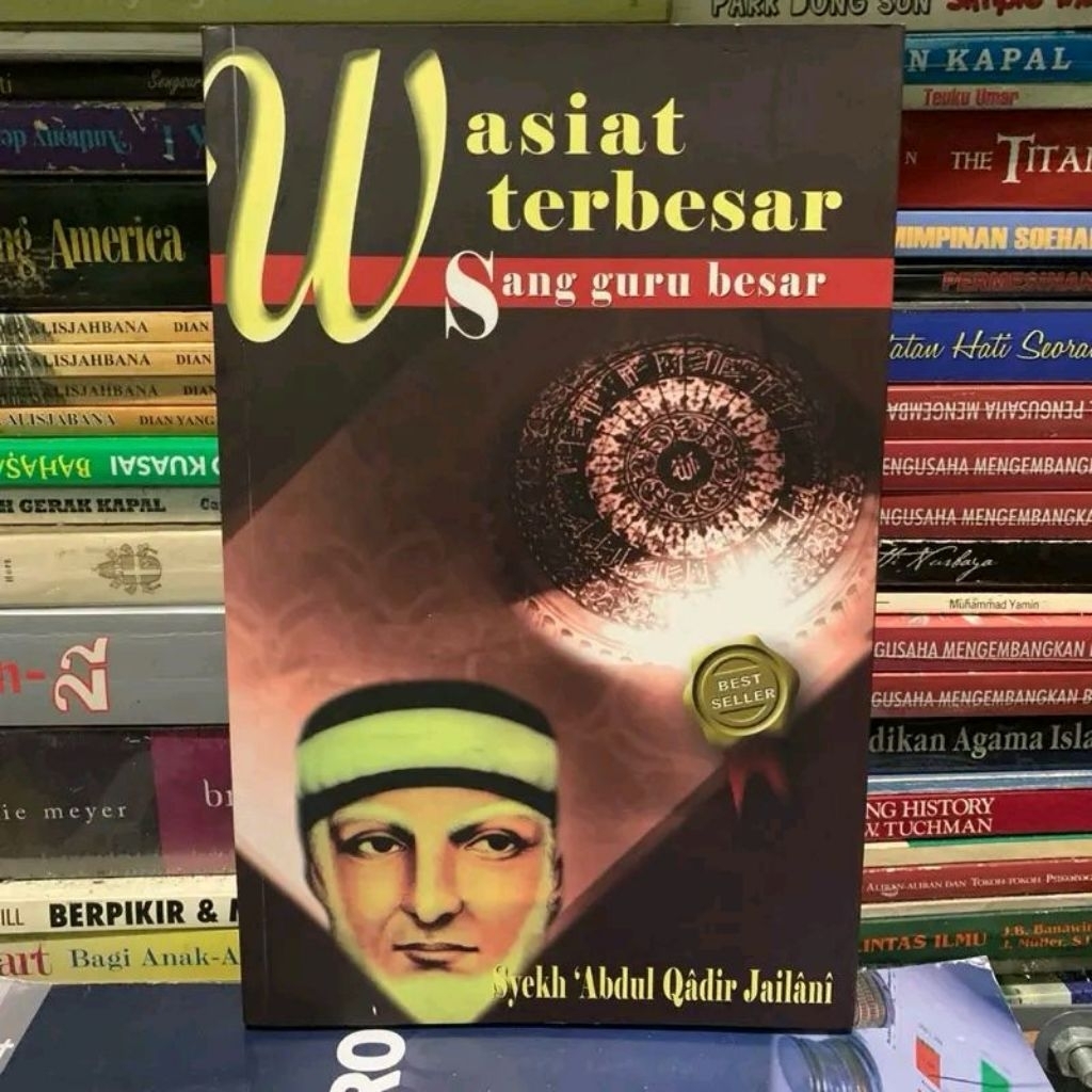 Wasiat terbesar sang guru besar syekh abdul wadir jailani ORGINAL
