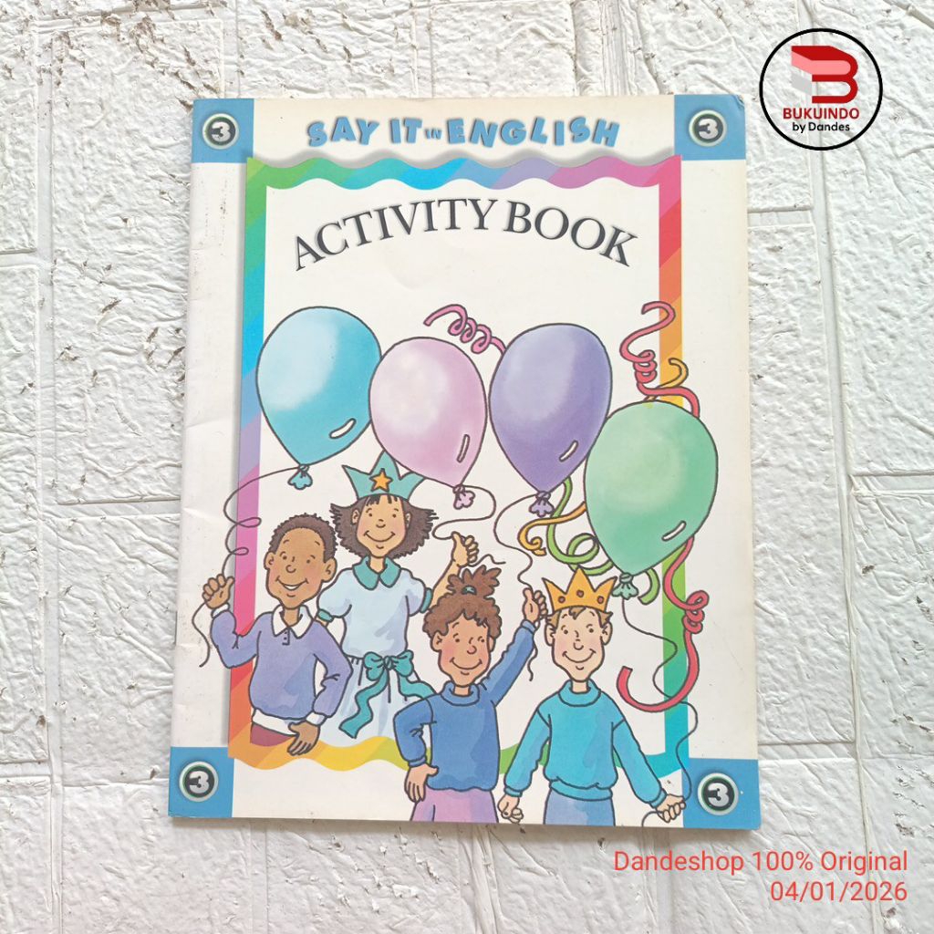 Say it in English Activity Book #3 - Buku DK Anak BAHASA INGGRIS Bekas Preloved