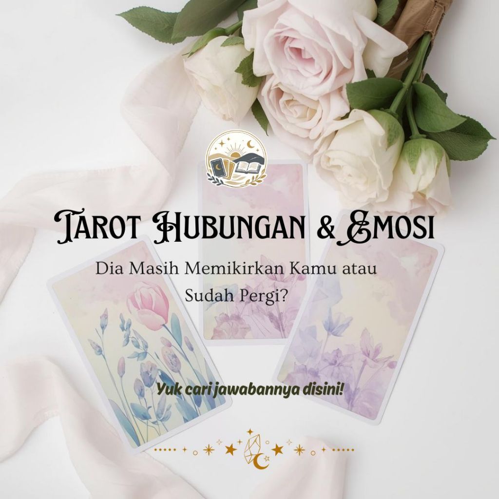 Tarot Hubungan | Dia Masih Memikirkan Kamu atau Sudah Pergi? Tarot Personal Reading