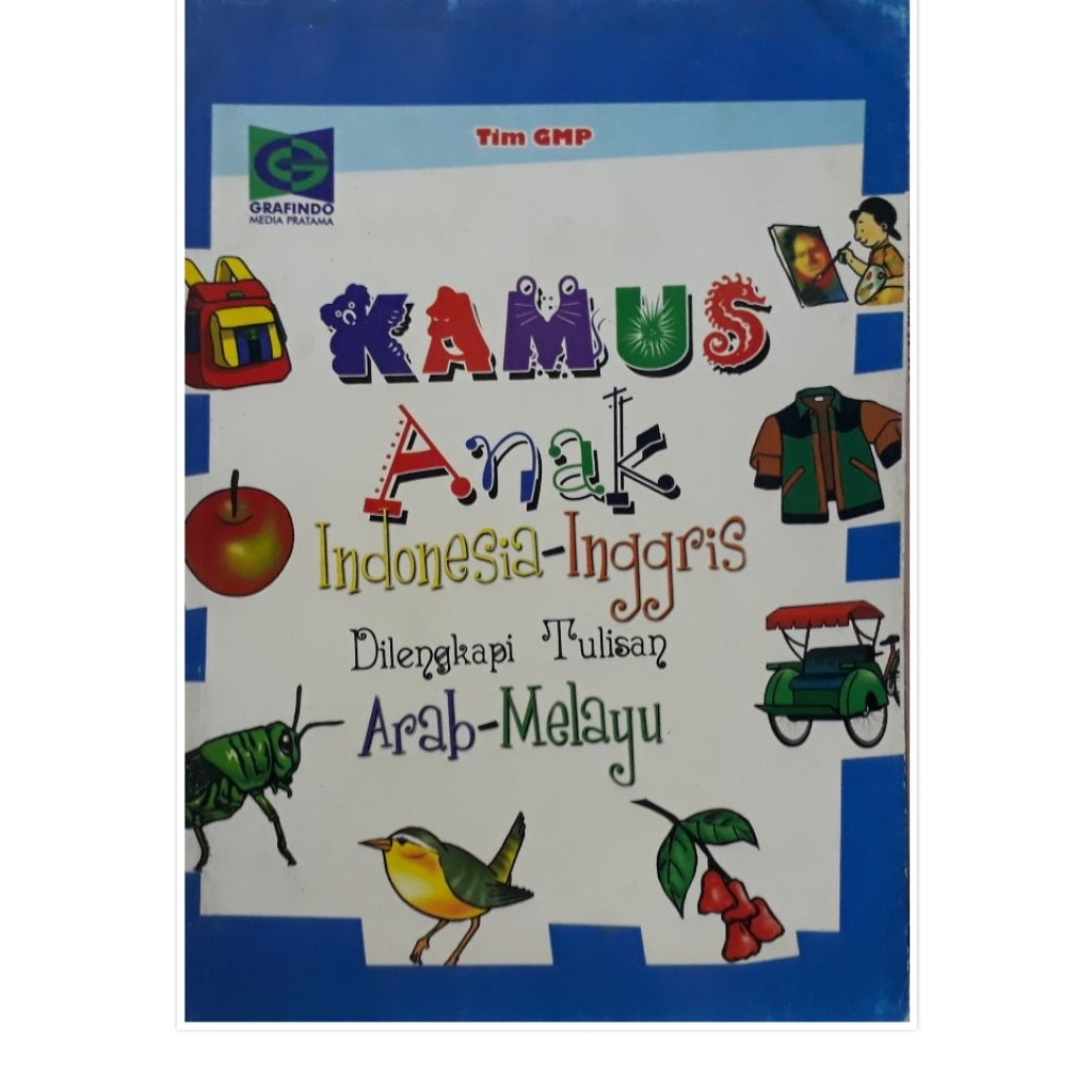 KAMUS ANAK INDONESIA  - INGGRIS  DILENGKAPI TULISAN ARAB - MELAYU