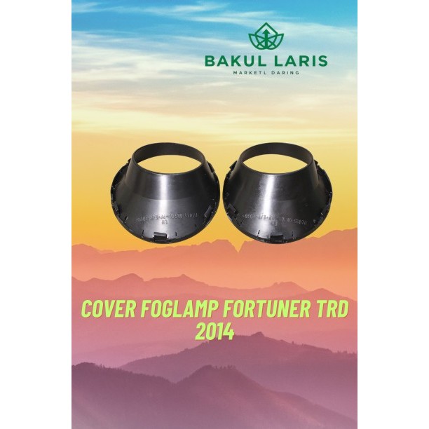 COVER FOGLAMP FORTUNER TRD 2014
