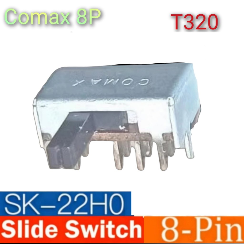 Saklar Geser Mini 8 Pin Comax Toggle Switch Slide SK-22H07VG6T SK-22H07
