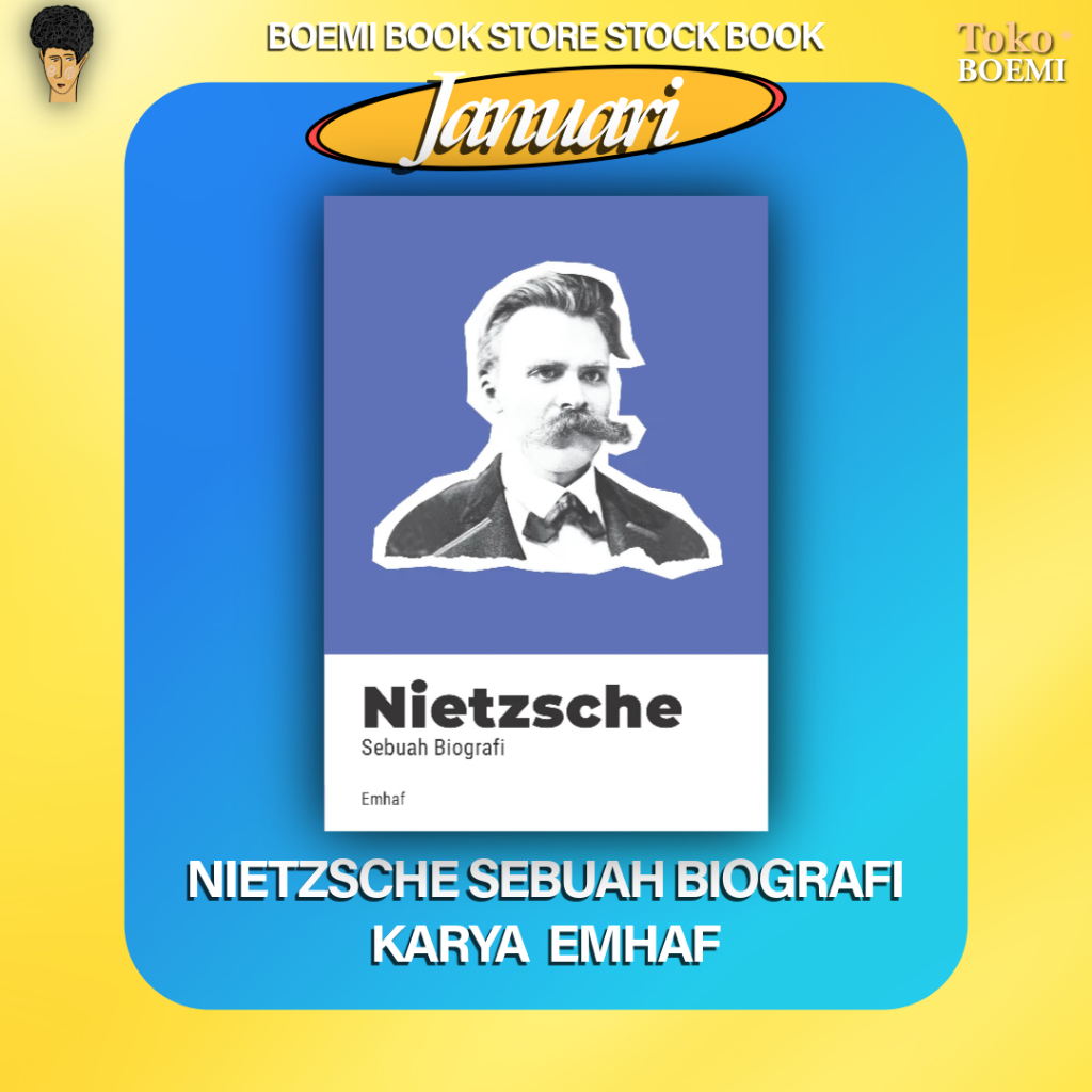 Nietzsche Sebuah Biografi Emhaf - Anak Hebat Indonesia