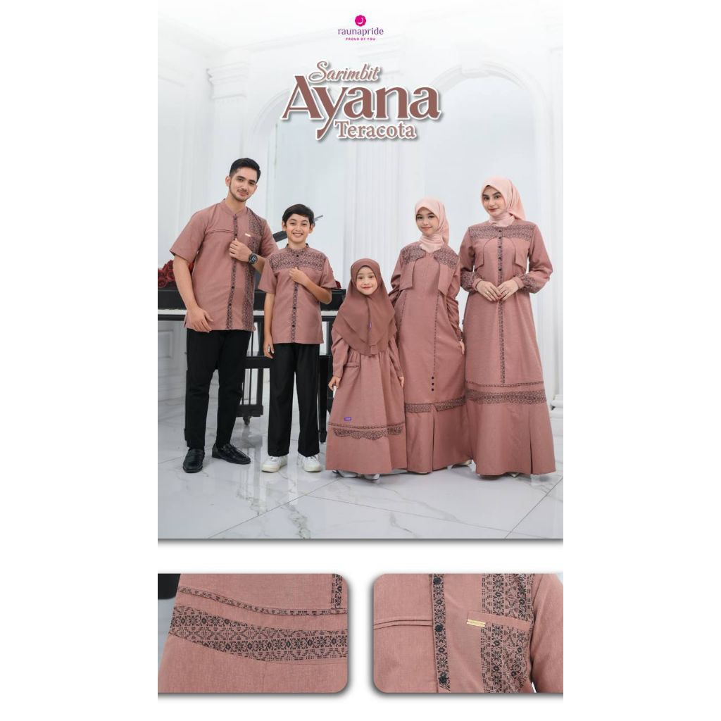 SARIMBIT AYANA TERACOTA BY RAUNA/SARIMBIT LEBARAN/SARIMBIT KELUARGA/GAMIS DAN KOKO/SARIMBIT RAUNA