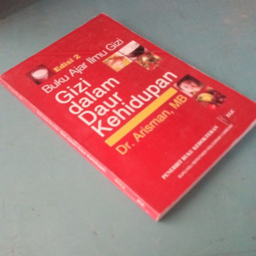 buku ajar ilmu gizi. gigi dalam daur kehidupan. edisi 2. Dr. Arisman MB