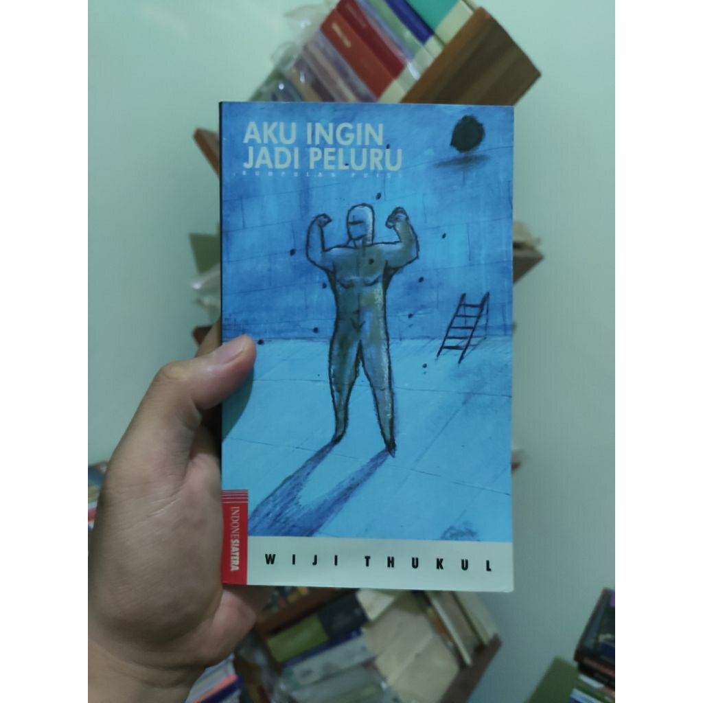 [PRELOVED ORI] Aku Ingin Jadi Peluru - Wiji Thukul Buku Bekas