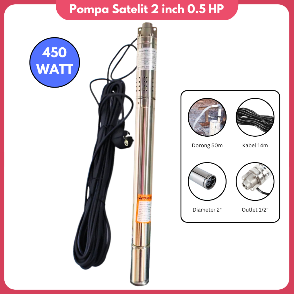 Pompa Sumur Satelit 2 Inch Submersible Pump Pompa Air 55 Meter Pompa Celup 2 In Pompa Sibel 0,5 HP