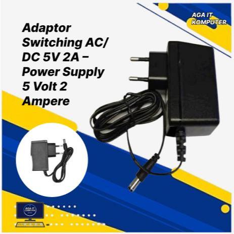 Adaptor Switching AC ke DC 5V 2A Power Supply Stabil untuk CCTV Router LED Strip Mini Fan Decoder & 
