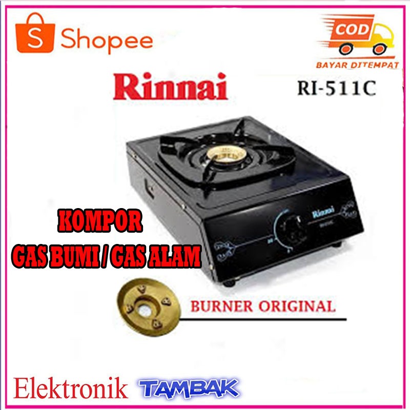 RINNAI Kompor Gas Alam 1 Tungku RI-511CN Api Ekonomis Ceflon Kompor Khusus Gas Alam / Gas Bumi