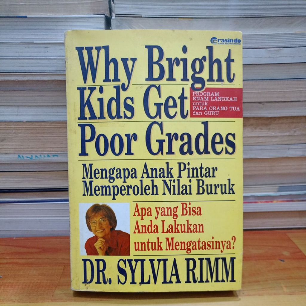 ORIGINAL BEKAS BUKU WHY BRIGHT KIDS GET POOR GRADES : MENGAPA ANAK PINTAR MEMPEROLEH NILAI BURUK - D