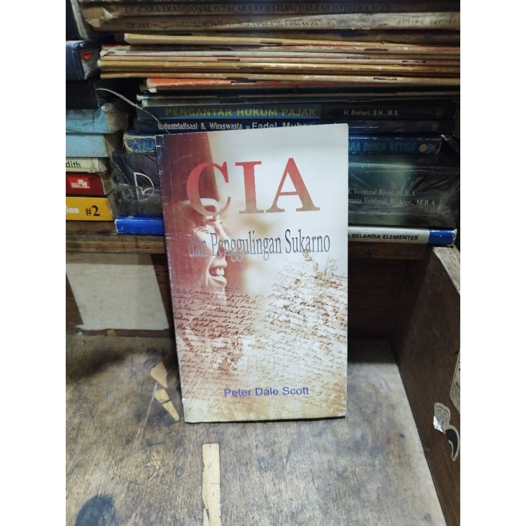 CIA dan Penggulingan Sukarno - Peter Dale Scott (Cet. pertama)