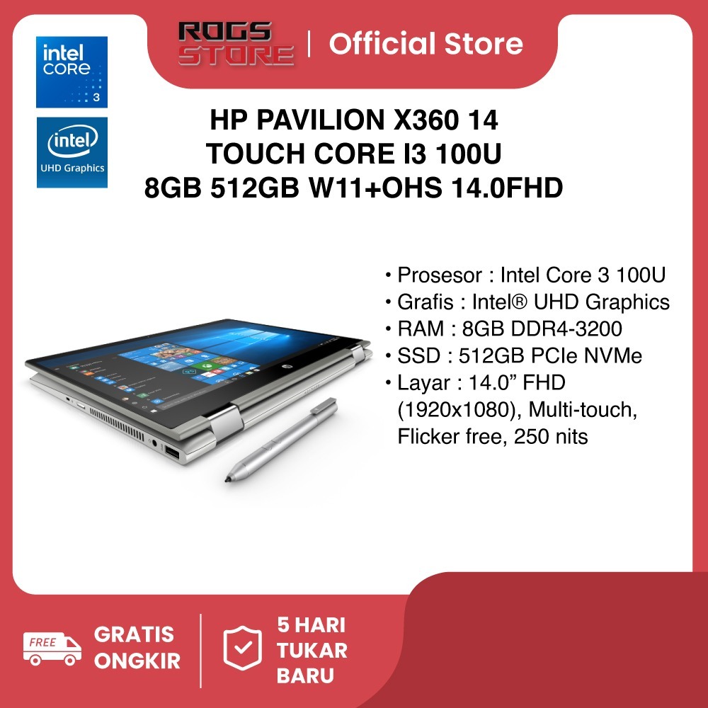 LAPTOP HP PAVILION X360 14 TOUCH CORE I3 100U RAM 8GB SSD 512GB W11+OHS 14.0FHD IPS BLIT PEN