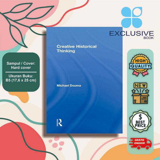 Creative Historical Thinking