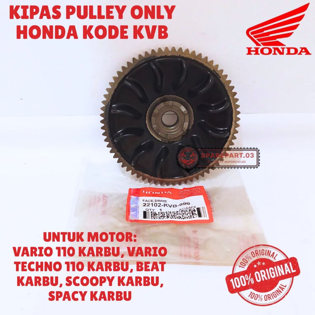 KIPAS PULLEY ONLY ORIGINAL HONDA KODE KVB, VARIO 110 KARBU, VARIO TECHNO 110 KARBU, BEAT KARBU, SCOO