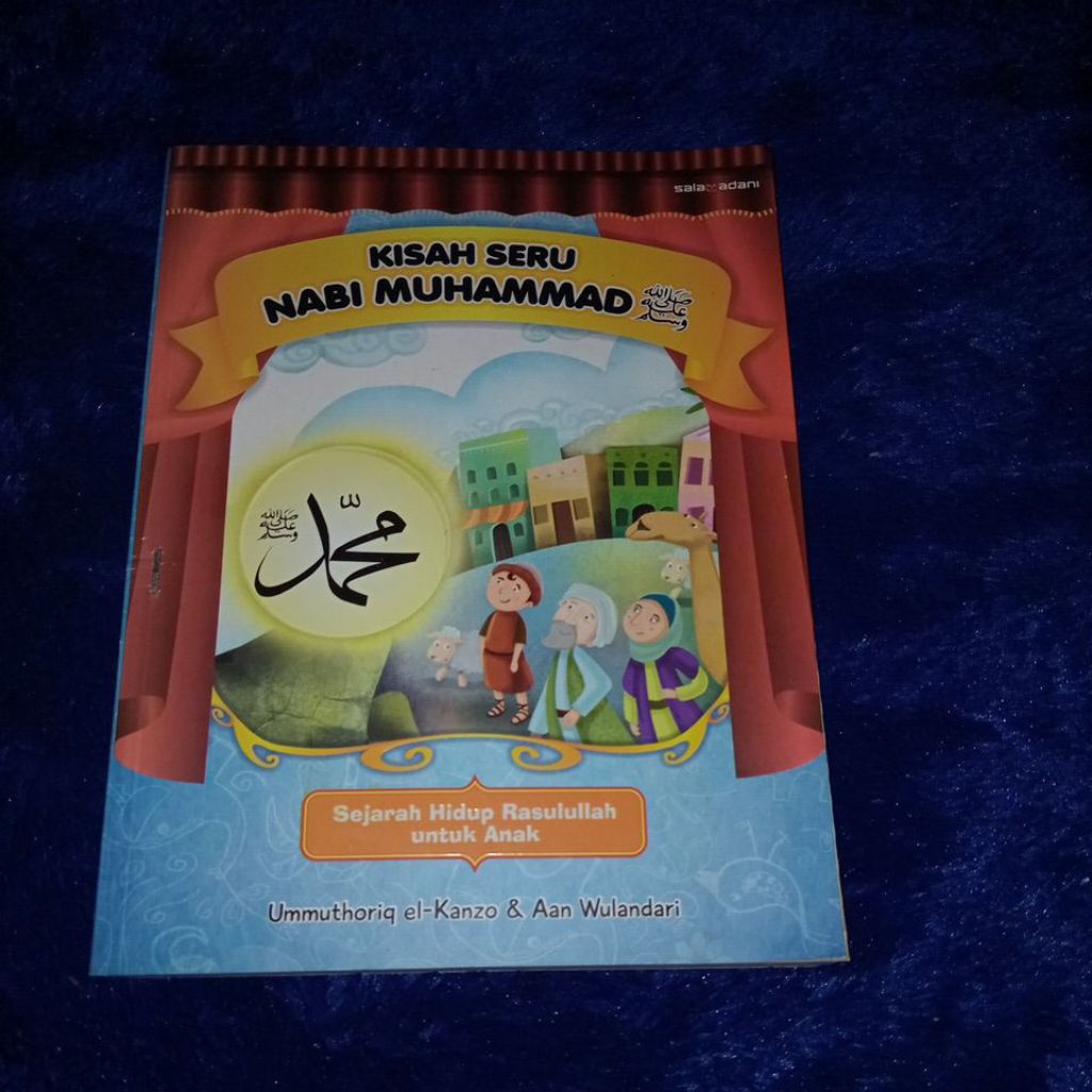 buku kisah seru nabi Muhammad (sejarah hidup rasulullah untuk anak