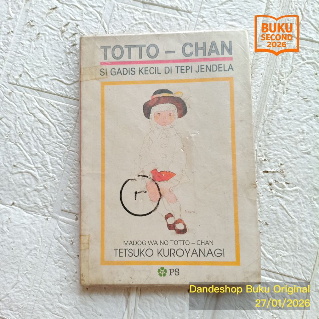 Totto Chan Si Gadis Kecil di Tepi Jendela oleh Tetsuko Kuroyanagi - Novel Bekas Preloved penerbit Pa