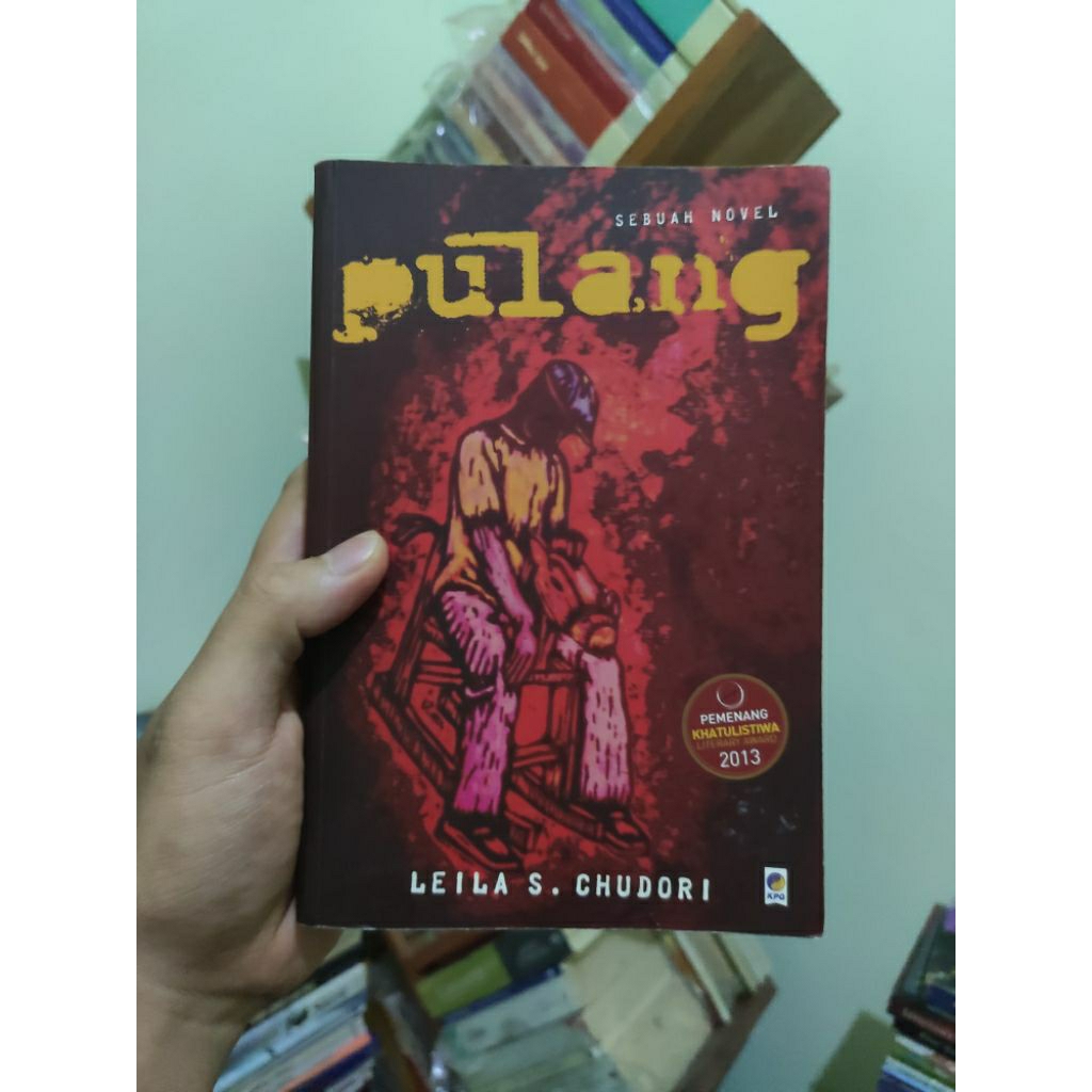 [PRELOVED ORI] Pulang Sebuah Novel - Leila S Chudori Buku Bekas