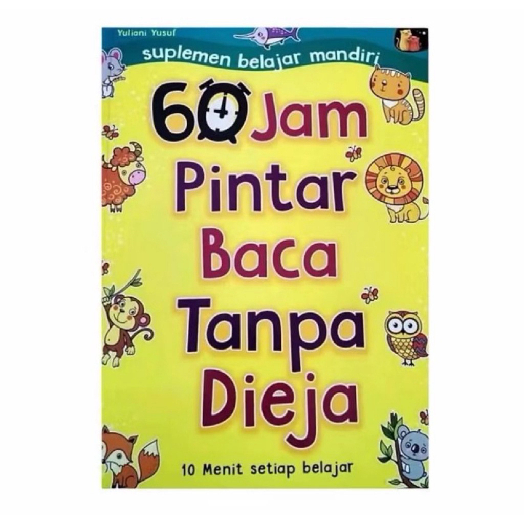 BUKU 60 JAM PINTAR BACA TANPA DIEJA