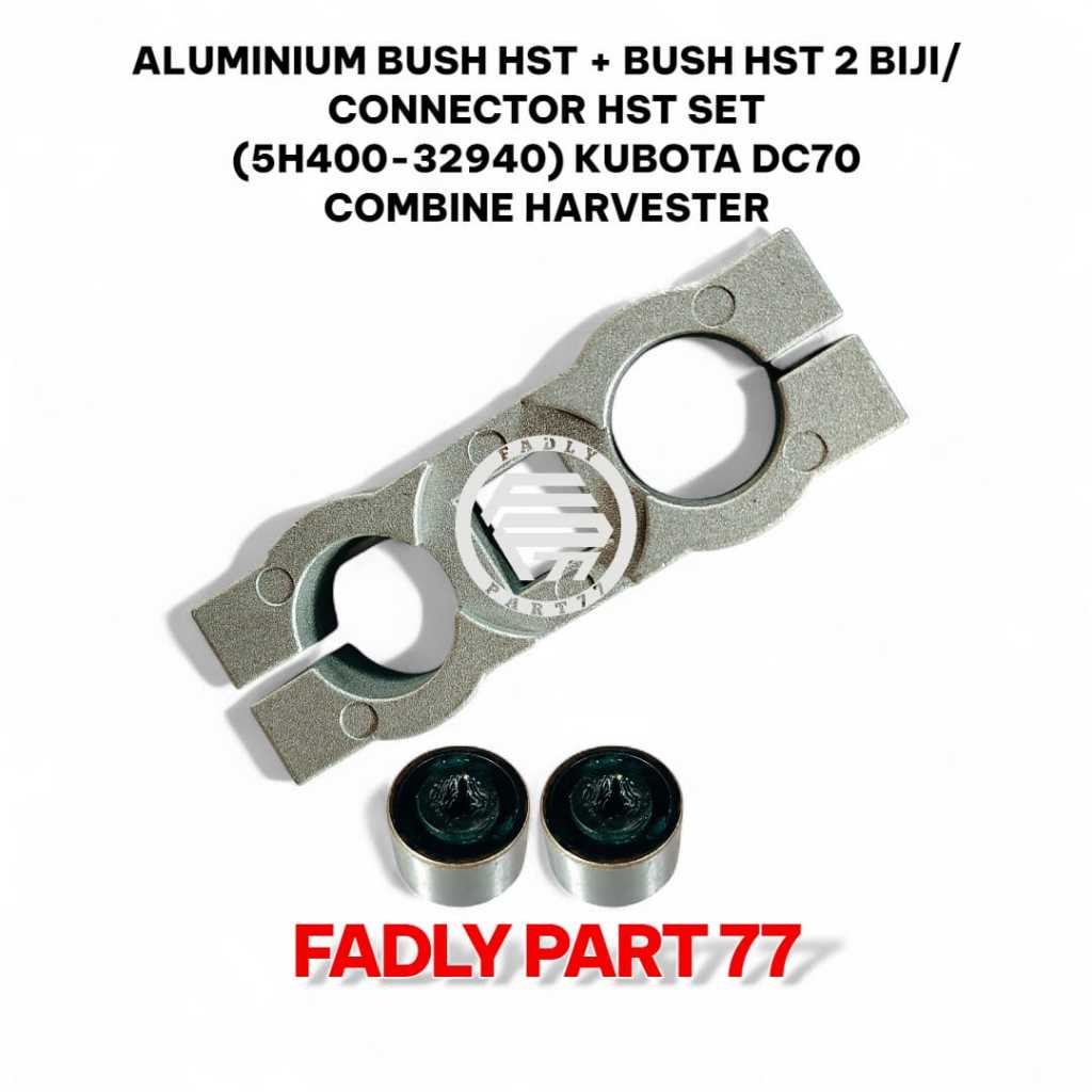 ALUMINUM BUSH HST + BUSH HST 2 BIJI / CONNECTOR HST SET FOR KUBOTA DC70 COMBINE HARVESTER