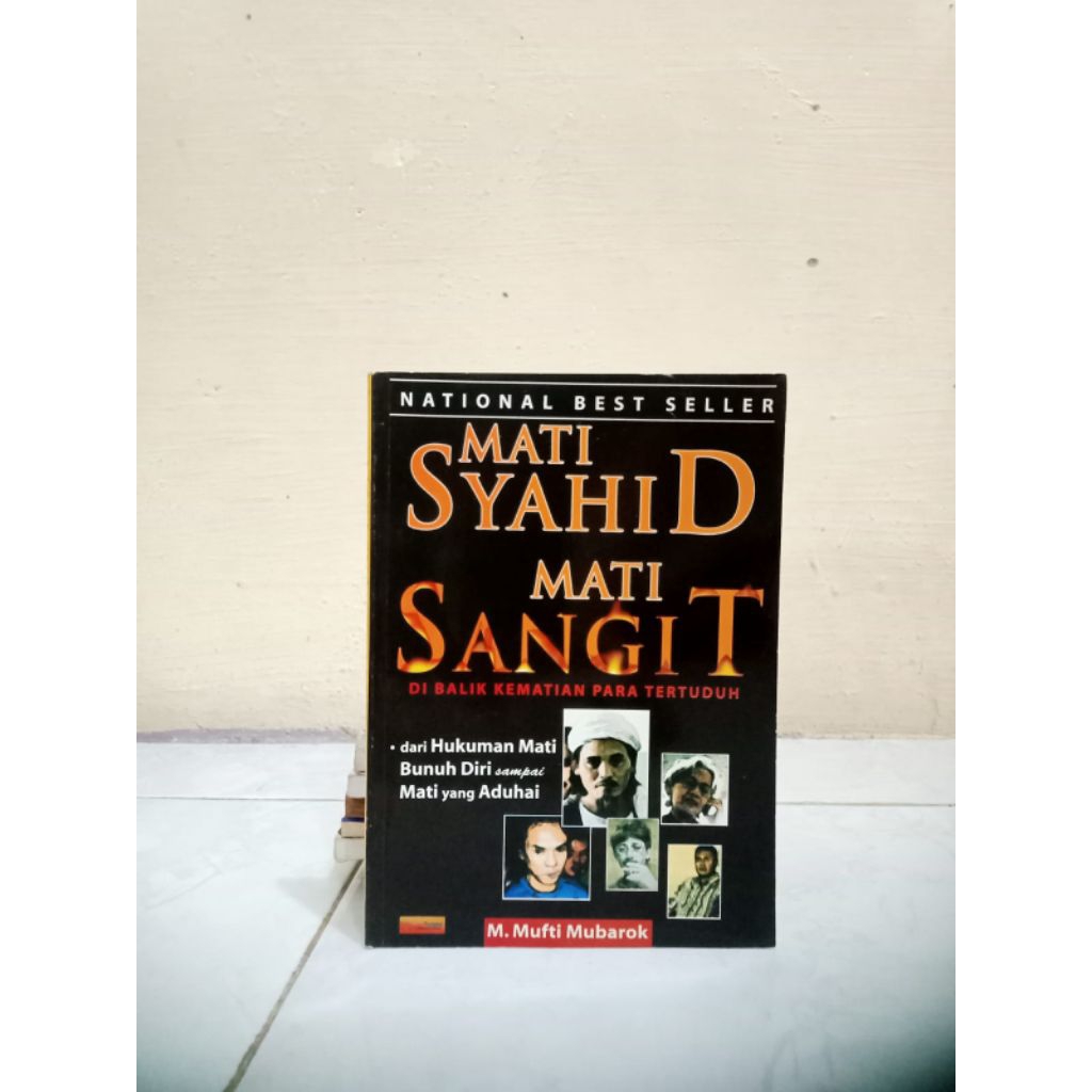 BUKU MATI SYAHID MATI SENGIT: DIBALIK KEMATIAN PARA TERTUDUH•DARI HUKUMAN MATI BUNUH DIRI SAMPAI MAT