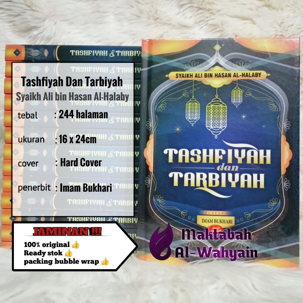 Buku Tashfiyah Dan Tarbiyah - Terjemah At-Tashfiyah Wa At-Tarbiyah Wa Atsaruhuma Fi Isti'nafil Hayat