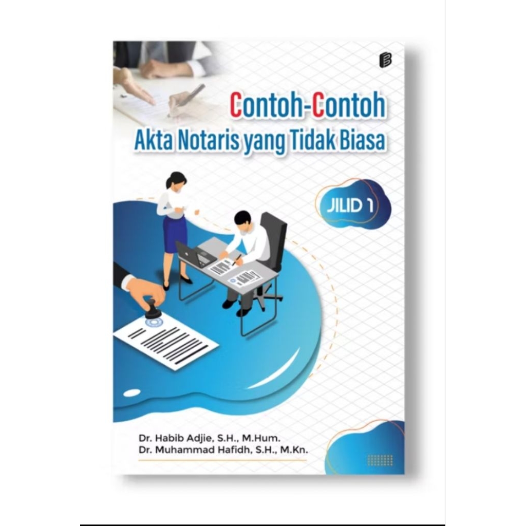 Buku Contoh - Contoh Akta Notaris Yang Tidak Biasa