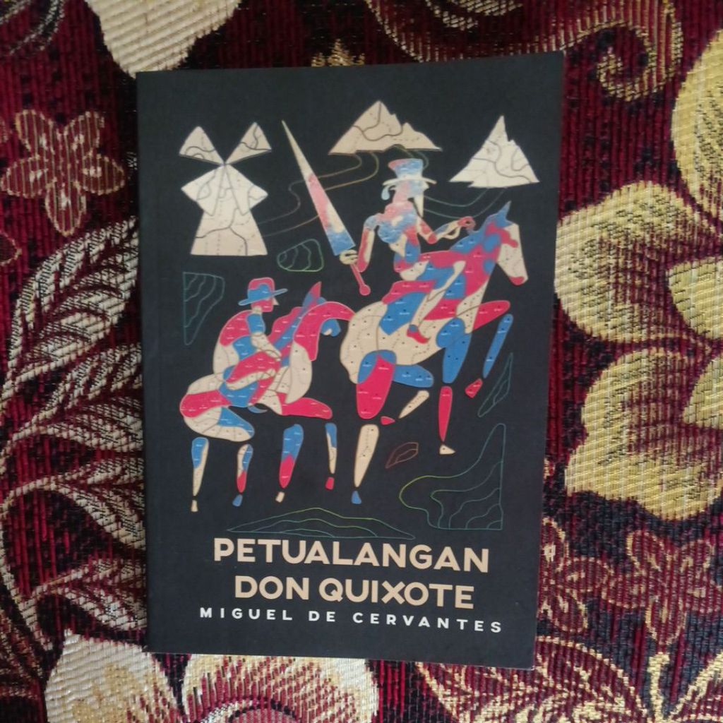PETUALANGAN DON QUIXOTE (Miguel de Cervantes)