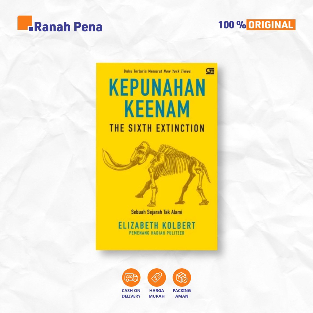 BUKU SCINECE & NATURE [ ORIGINAL ] KEPUNAHAN KEENAM SEBUAH SEJARAH TAK ALAMI ( THE SIXTH EXTINCTION 