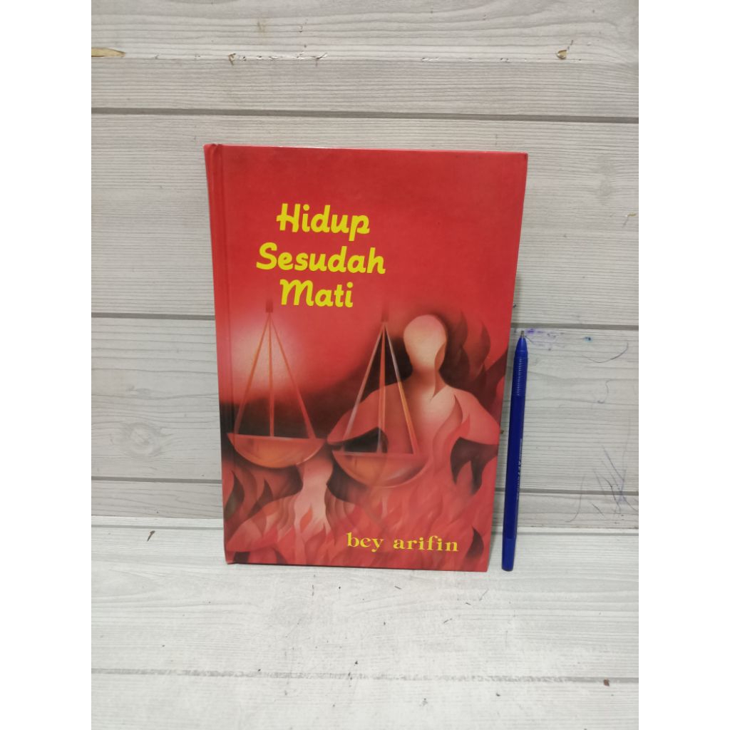 HIDUP SESUDAH MATI (edisi baru) BY Bey Arifin