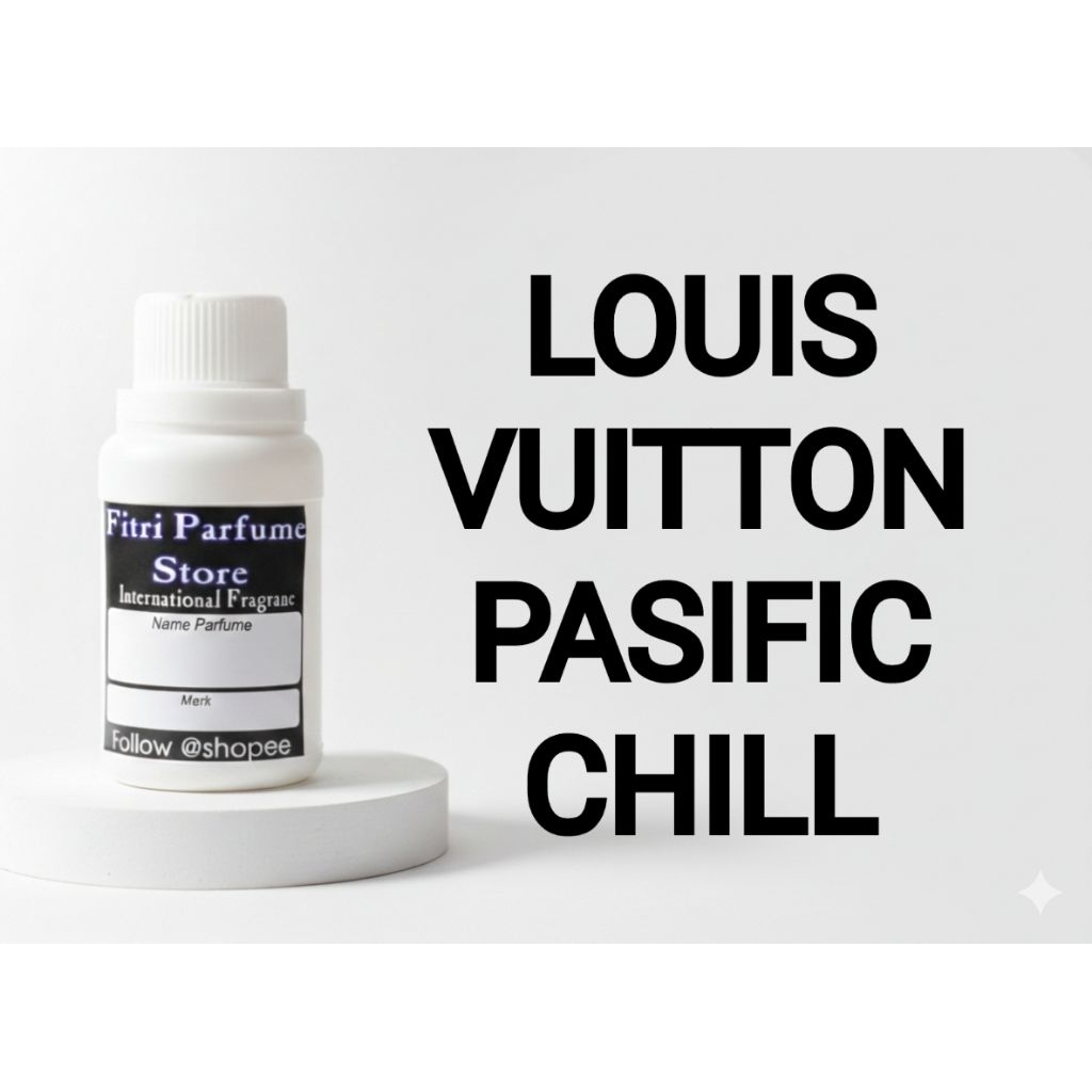 Bibit parfum LOUIS VT PASIFIC CHILL 100ml