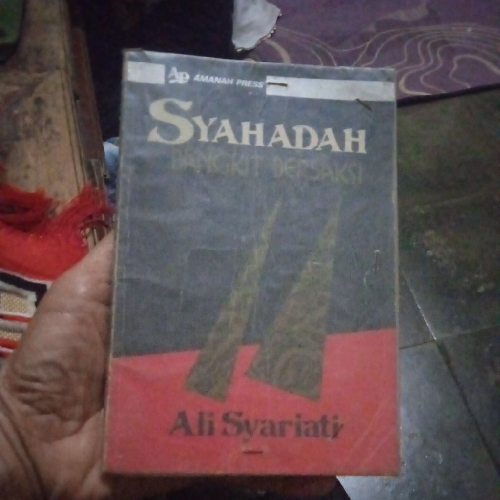 buku Ali Syariati, Syahadah, Bangkit Bersaksi, buku original jadul