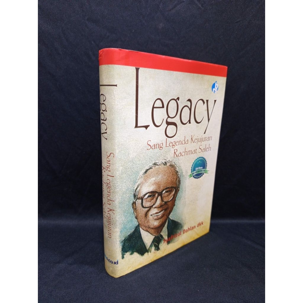 Legecy Sang Legenda Kejujuran Rachmat Saleh by Syafrizal Dahlan Original