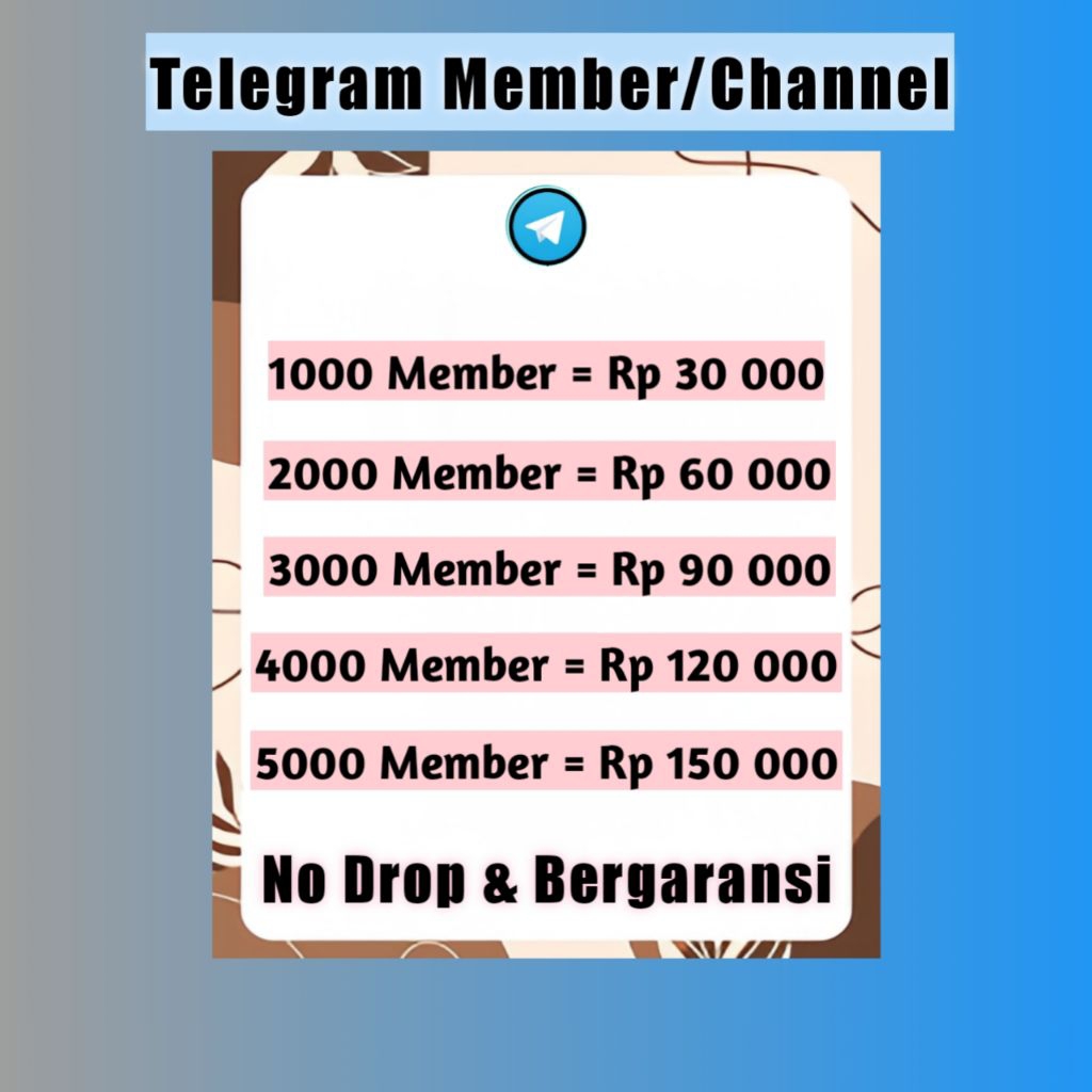Member Telegram Channel/Grup No Drop Forever