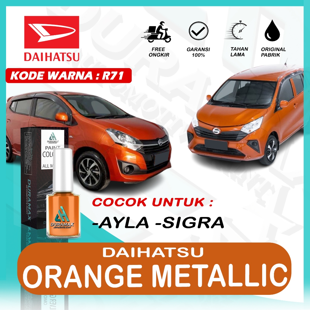 CAT OLES DAIHATSU ORANGE METALLIC R71 AYLA SIGRA