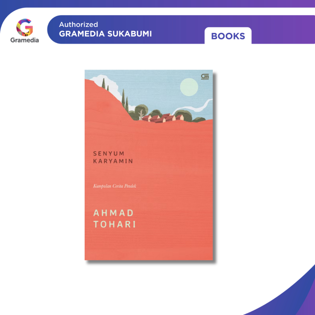Gramedia Sukabumi - Senyum Karyamin (Ahmad Tohari)