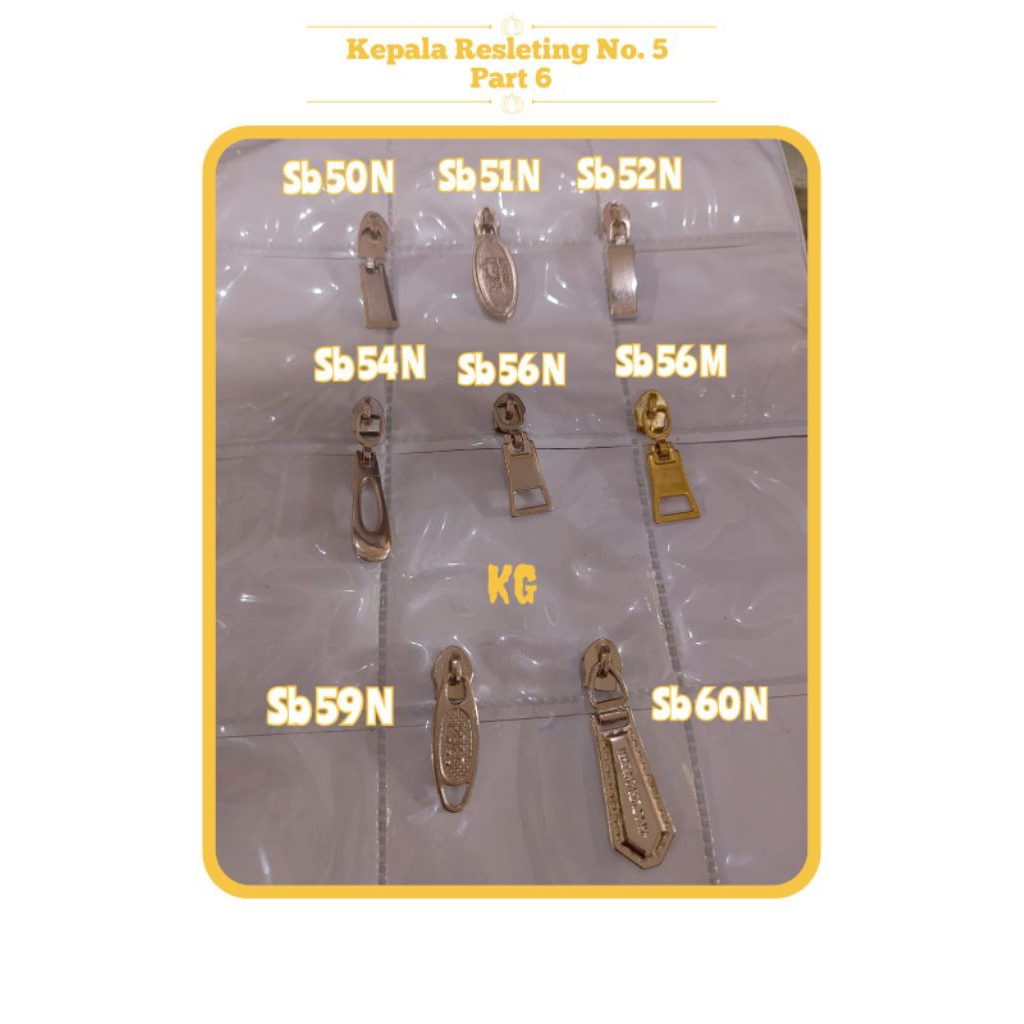 Kepala Resleting No.5 Part 6