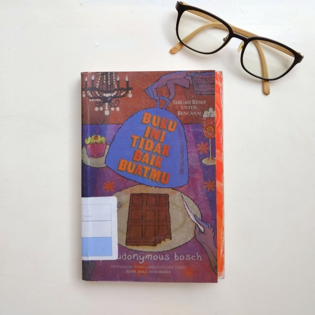 Novel terjemahan preloved Buku Ini Tidak Baik Buatmu - Pseudonymous Bosch ori